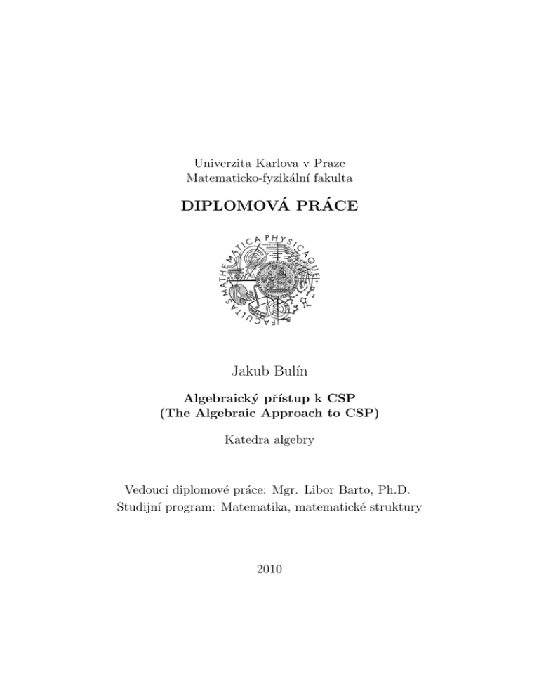 DIPLOMOV´ A PR ´ ACE Jakub Bul´ın DIPLOMOV´ A PR ´ ACE Jakub Bul´ın