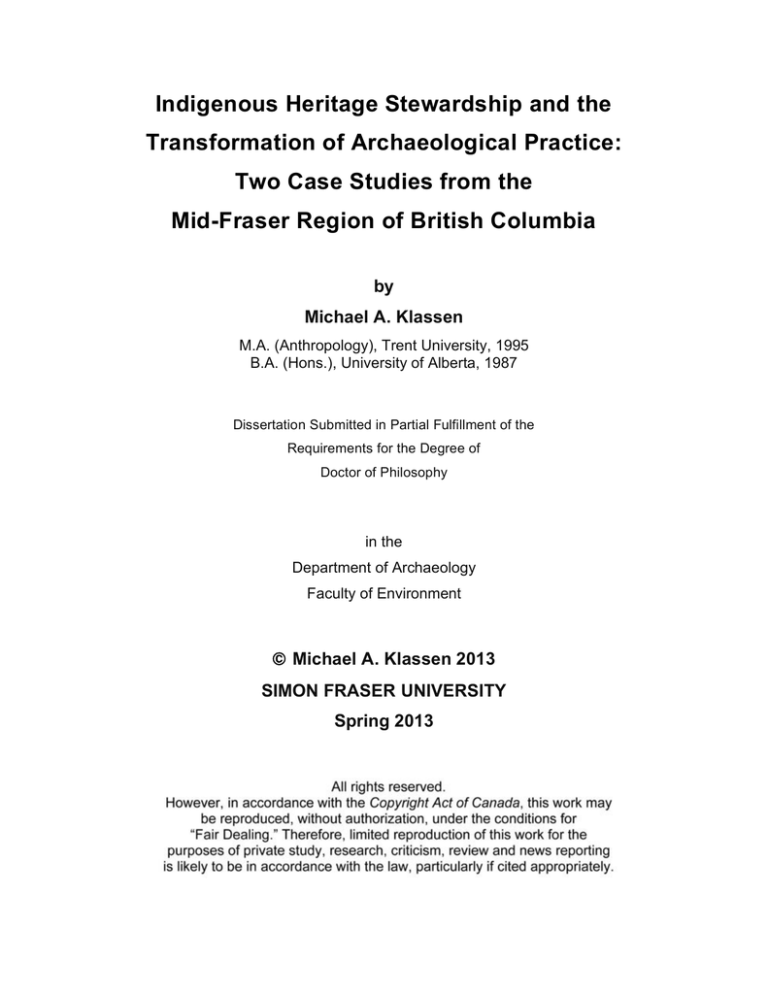 Indigenous Heritage Stewardship and the Transformation of Archaeological Practice: Two Case Studies from the Mid-Fraser Region of British Columbia Indigenous Heritage Stewardship and the Transformation of Archaeological Practice: Two Case Studies from the Mid-Fraser Region of British Columbia