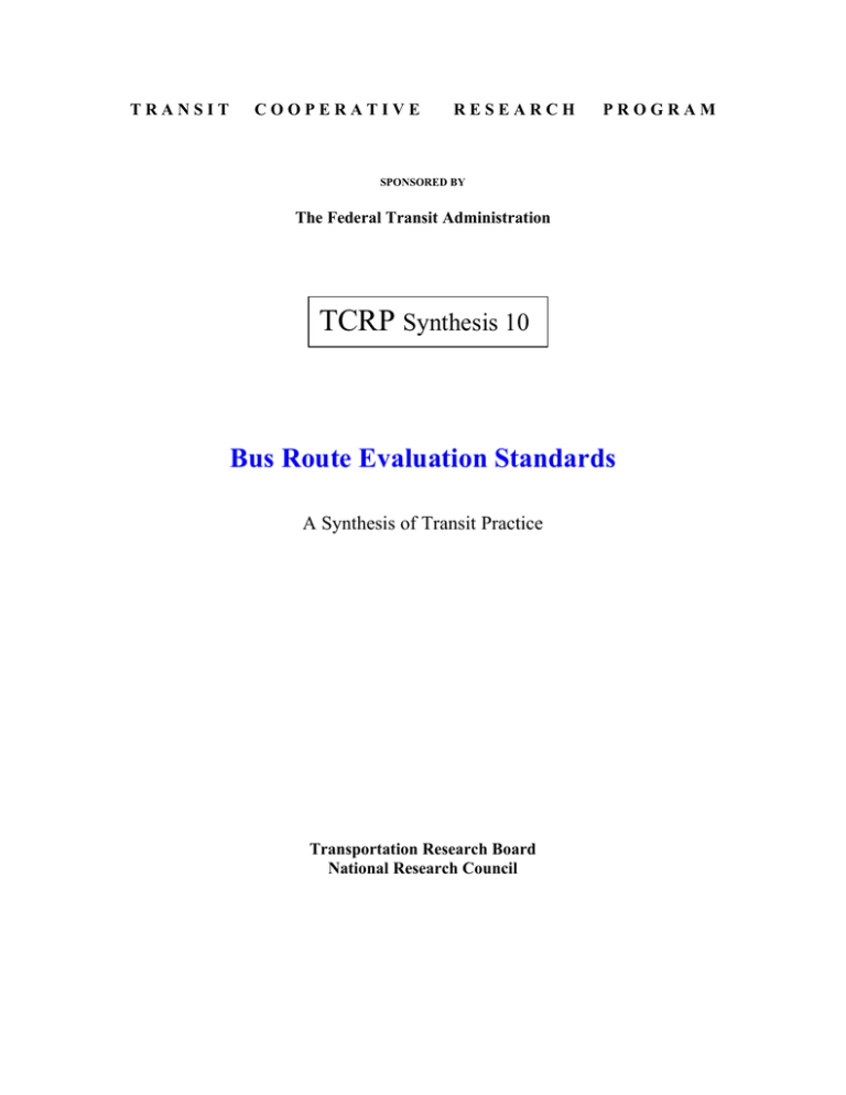 TCRP Bus Route Evaluation Standards Synthesis 10 A Synthesis of Transit Practice TCRP Bus Route Evaluation Standards Synthesis 10 A Synthesis of Transit Practice