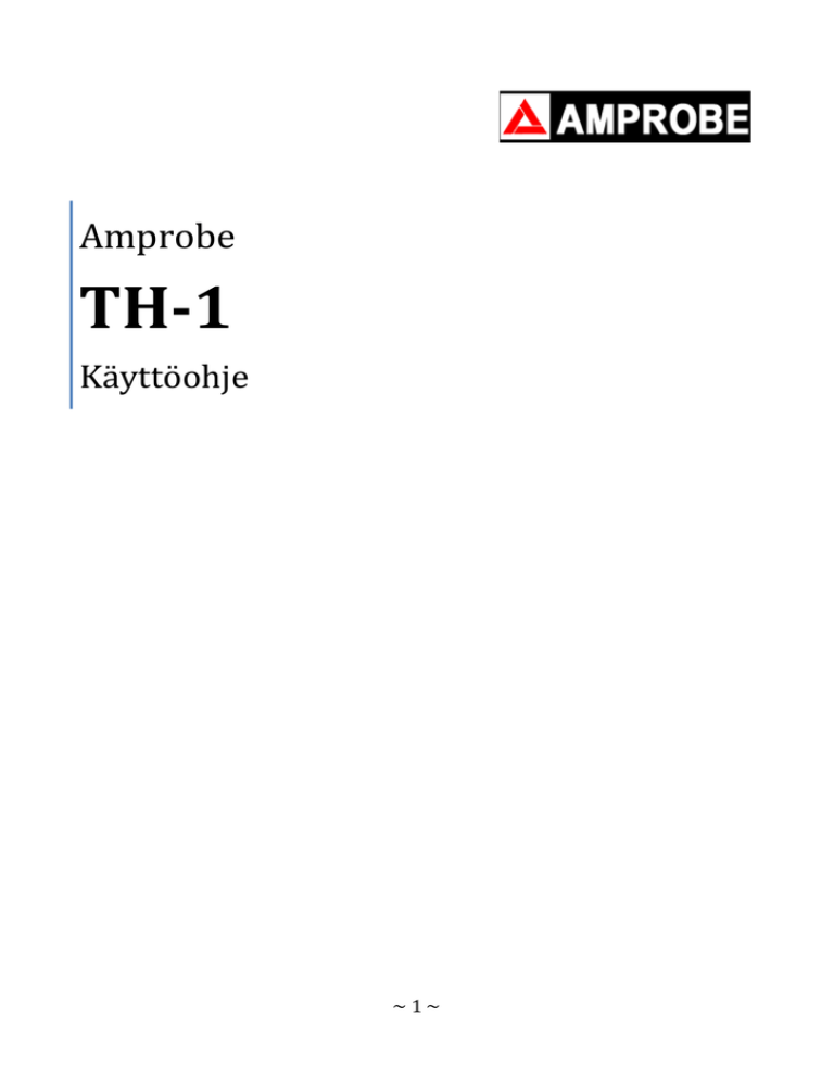 Käyttöohje AMPTH1 (FI, SE, EN) Käyttöohje AMPTH1 (FI, SE, EN)