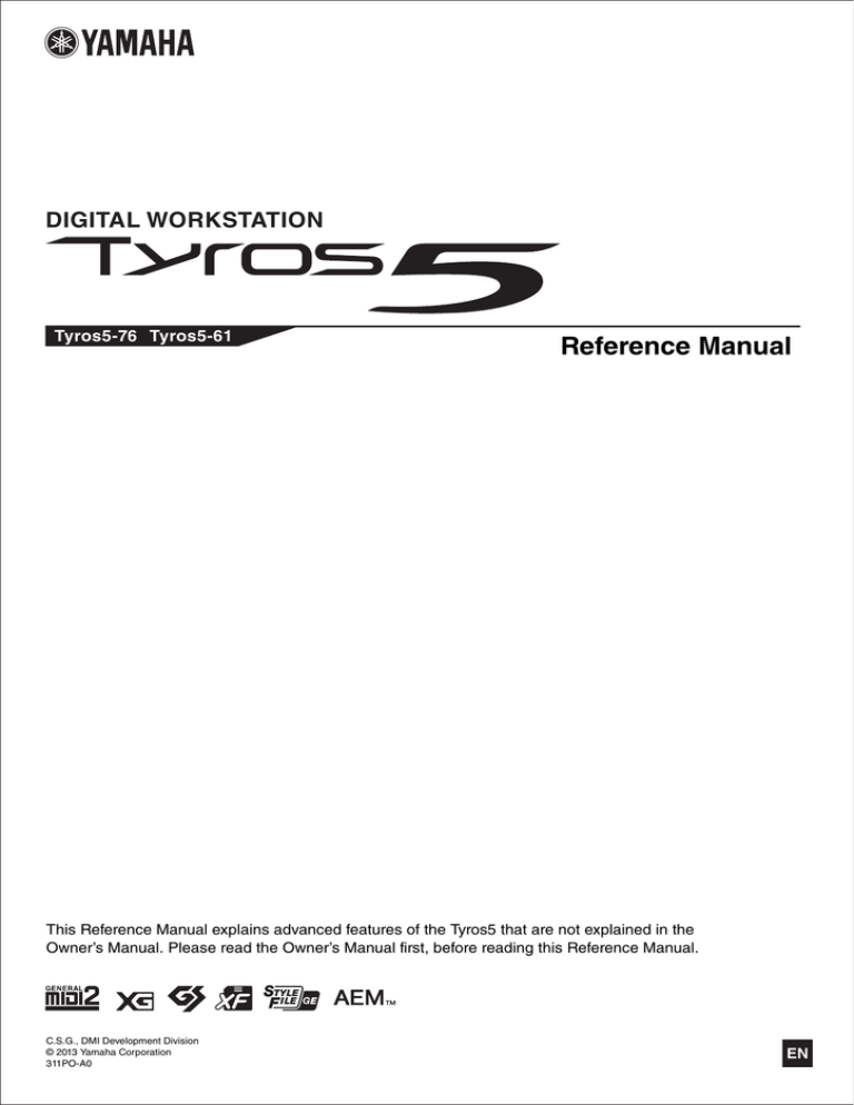 Yamaha Tyros5, Tyros5-61, Tyros5-76 Reference guide Yamaha Tyros5, Tyros5-61, Tyros5-76 Reference guide