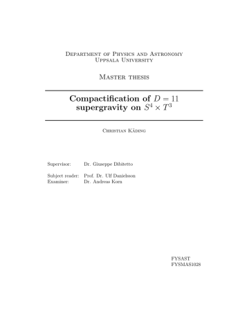 Compactification of D = 11 × T supergravity on S Master thesis Compactification of D = 11 × T supergravity on S Master thesis