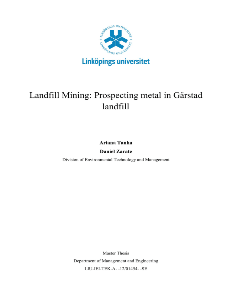 Landfill Mining - Prospecting metal in Gärstad $(function(){PrimeFaces.cw("Tooltip","widget_formSmash_items_resultList_18_j_idt799_0_j_idt801",{id:"formSmash:items:resultList:18:j_idt799:0:j_idt801",widgetVar:"widget_formSmash_items_resultList_18_j_idt799_0_j_idt801",showEffect:"fade",hideEffect:"fade",target:"formSmash:items:resultList:18:j_idt799:0:fullText"});}); Landfill Mining - Prospecting metal in Gärstad $(function(){PrimeFaces.cw("Tooltip","widget_formSmash_items_resultList_18_j_idt799_0_j_idt801",{id:"formSmash:items:resultList:18:j_idt799:0:j_idt801",widgetVar:"widget_formSmash_items_resultList_18_j_idt799_0_j_idt801",showEffect:"fade",hideEffect:"fade",target:"formSmash:items:resultList:18:j_idt799:0:fullText"});});