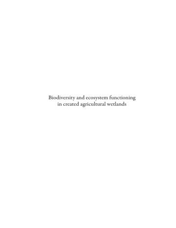 Biodiversity and ecosystem functioning in created agricultural wetlands Biodiversity and ecosystem functioning in created agricultural wetlands