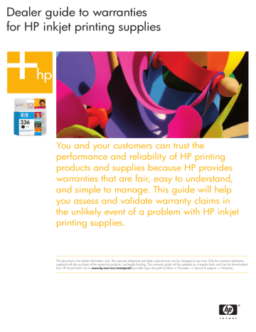 Dealer guide to warranties for HP inkjet printing supplies Dealer guide to warranties for HP inkjet printing supplies