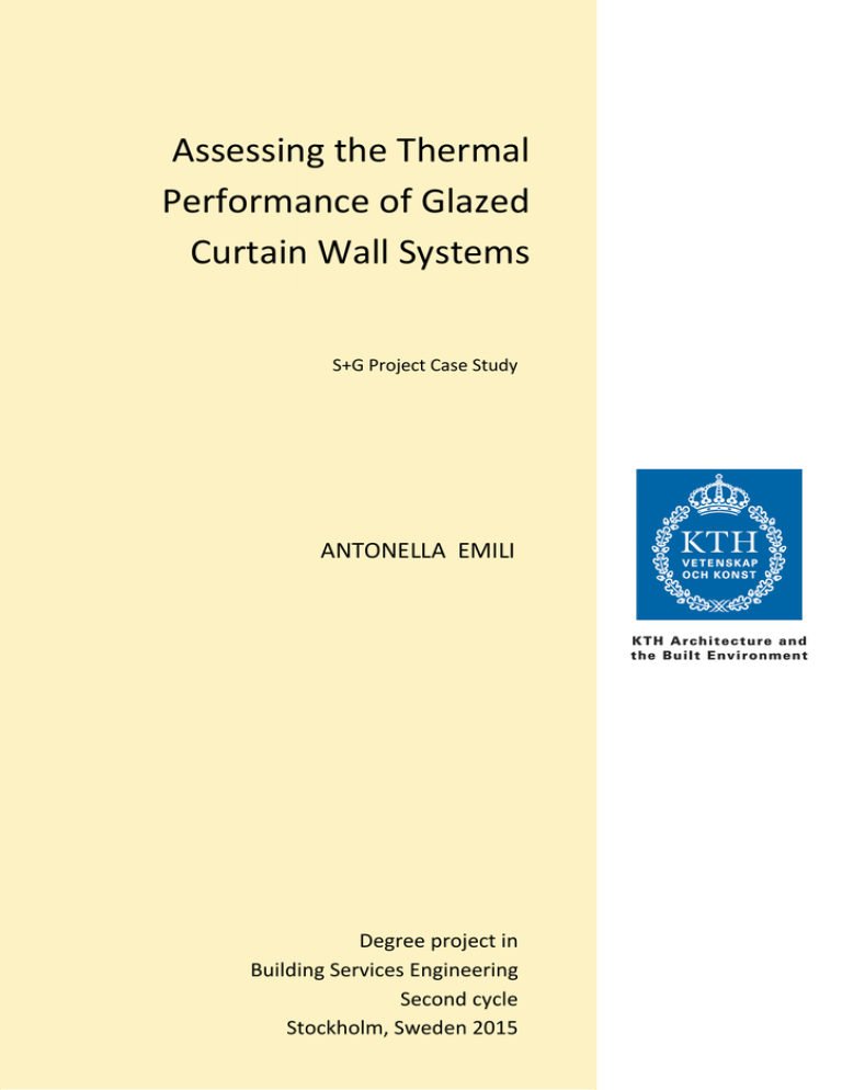 Assessing the Thermal Performance of Glazed Curtain Wall Systems ANTONELLA EMILI Assessing the Thermal Performance of Glazed Curtain Wall Systems ANTONELLA EMILI