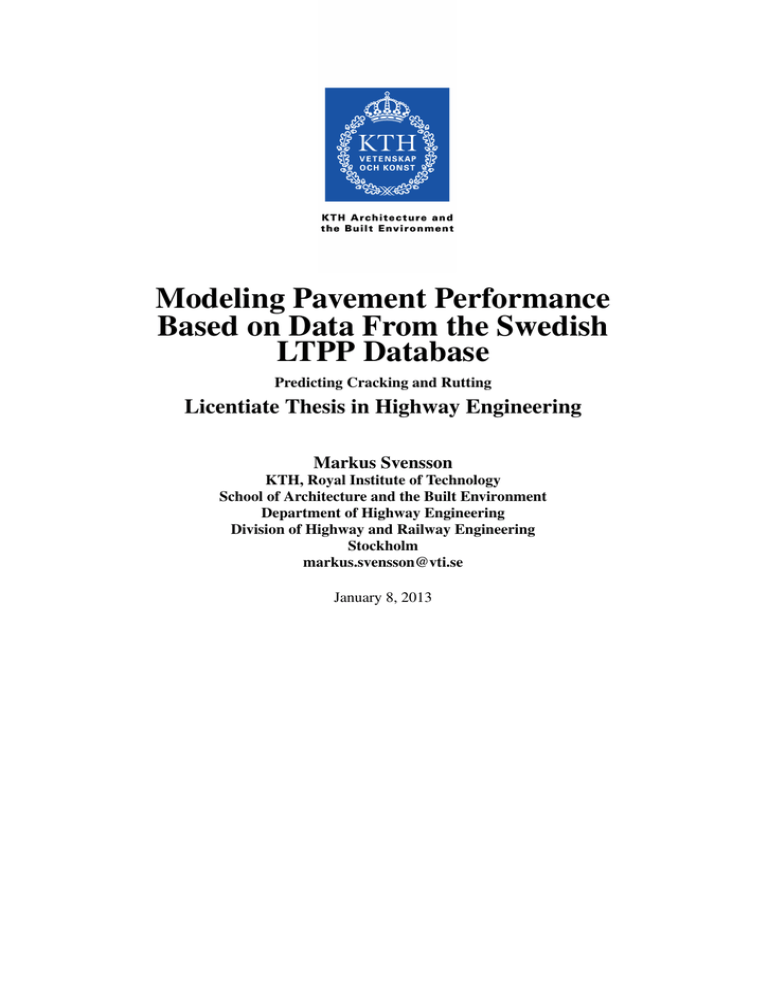 Modeling Pavement Performance Based on Data From the Swedish LTPP Database Modeling Pavement Performance Based on Data From the Swedish LTPP Database