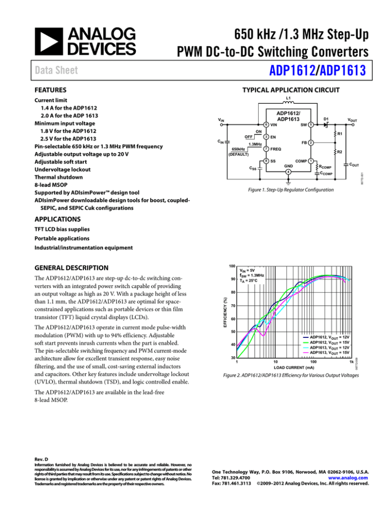 650 kHz /1.3 MHz Step-Up PWM DC-to-DC Switching Converters / ADP1612 650 kHz /1.3 MHz Step-Up PWM DC-to-DC Switching Converters / ADP1612