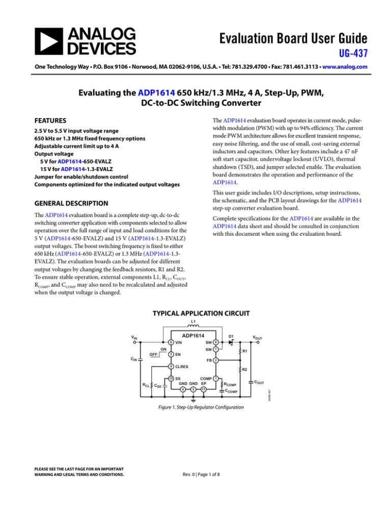 Evaluation Board User Guide UG-437 DC-to-DC Switching Converter Evaluation Board User Guide UG-437 DC-to-DC Switching Converter