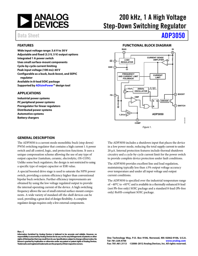 200 kHz, 1 A High Voltage Step-Down Switching Regulator ADP3050 Data Sheet 200 kHz, 1 A High Voltage Step-Down Switching Regulator ADP3050 Data Sheet
