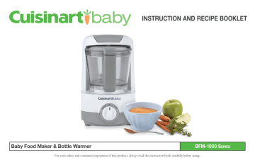 Cuisinart | User manual | INSTRUCTION AND RECIPE BOOKLET Baby Food Maker & Bottle Warmer BFM-1000 S | Manualzz