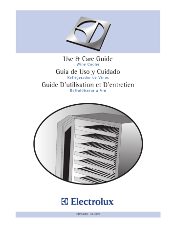 Use & Care Guide Guia de Uso y Cuidado Wine Cooler Use & Care Guide Guia de Uso y Cuidado Wine Cooler