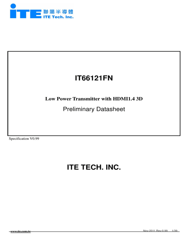 IT66121FN ITE TECH. INC. Preliminary Datasheet IT66121FN ITE TECH. INC. Preliminary Datasheet