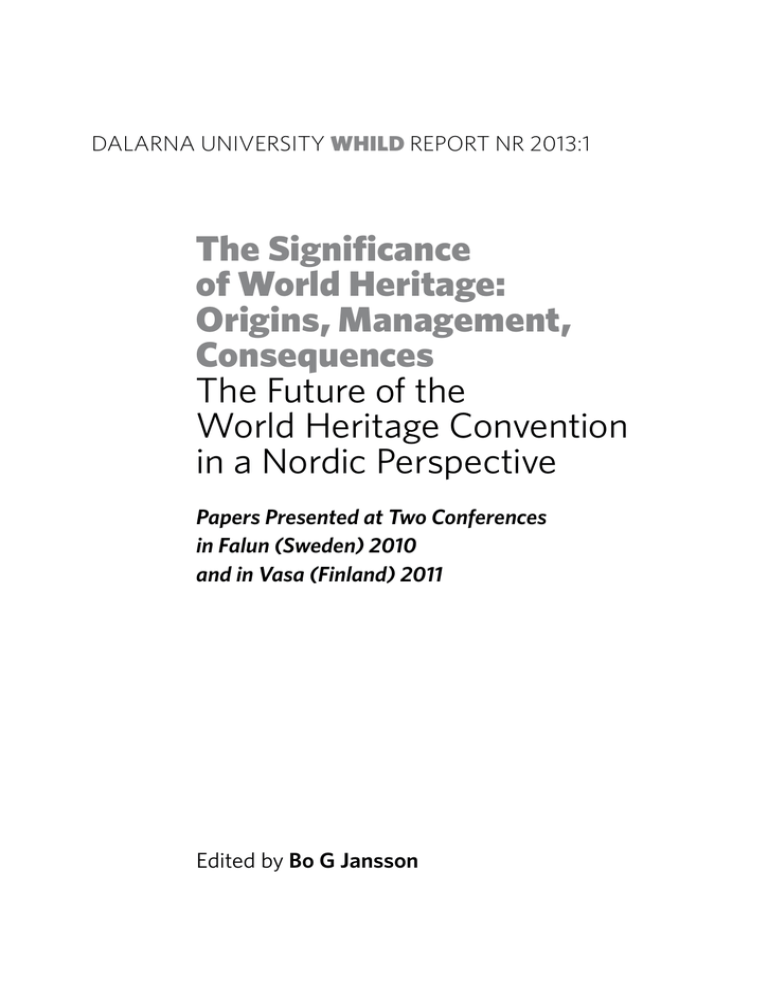 The Significance of World Heritage: Origins, Management, Consequences The Significance of World Heritage: Origins, Management, Consequences
