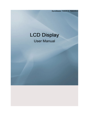 LCD Display User Manual SyncMaster 700DX-2, 700DXN-2 LCD Display User Manual SyncMaster 700DX-2, 700DXN-2