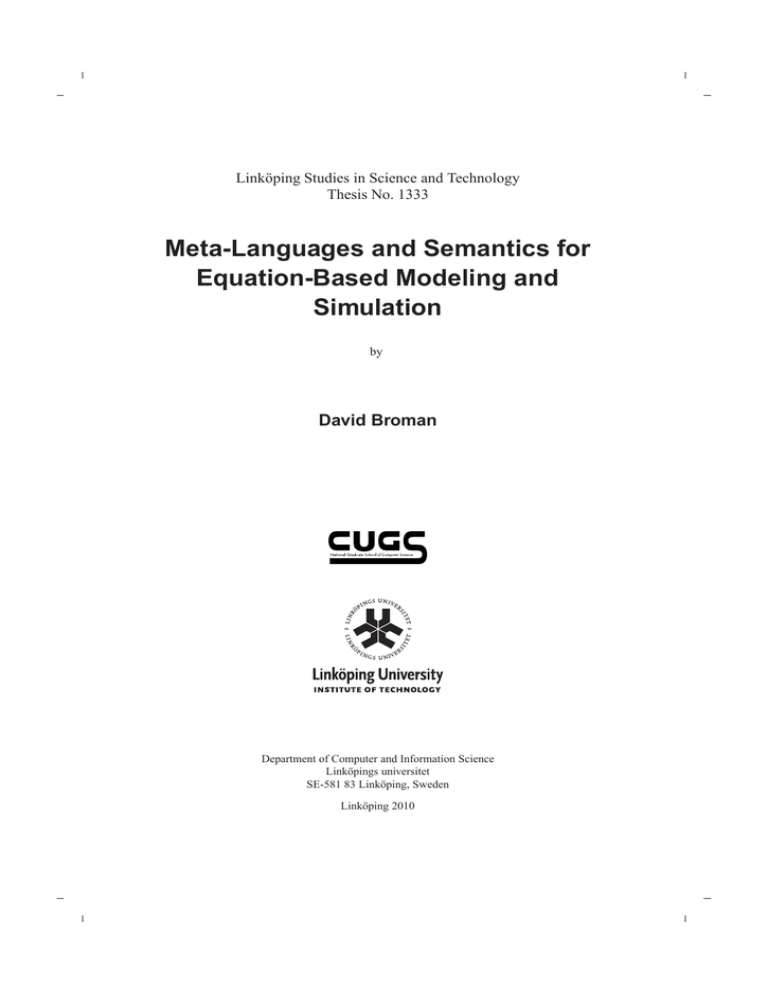 Meta-Languages and Semantics for Equation-Based Modeling and Simulation David Broman Meta-Languages and Semantics for Equation-Based Modeling and Simulation David Broman