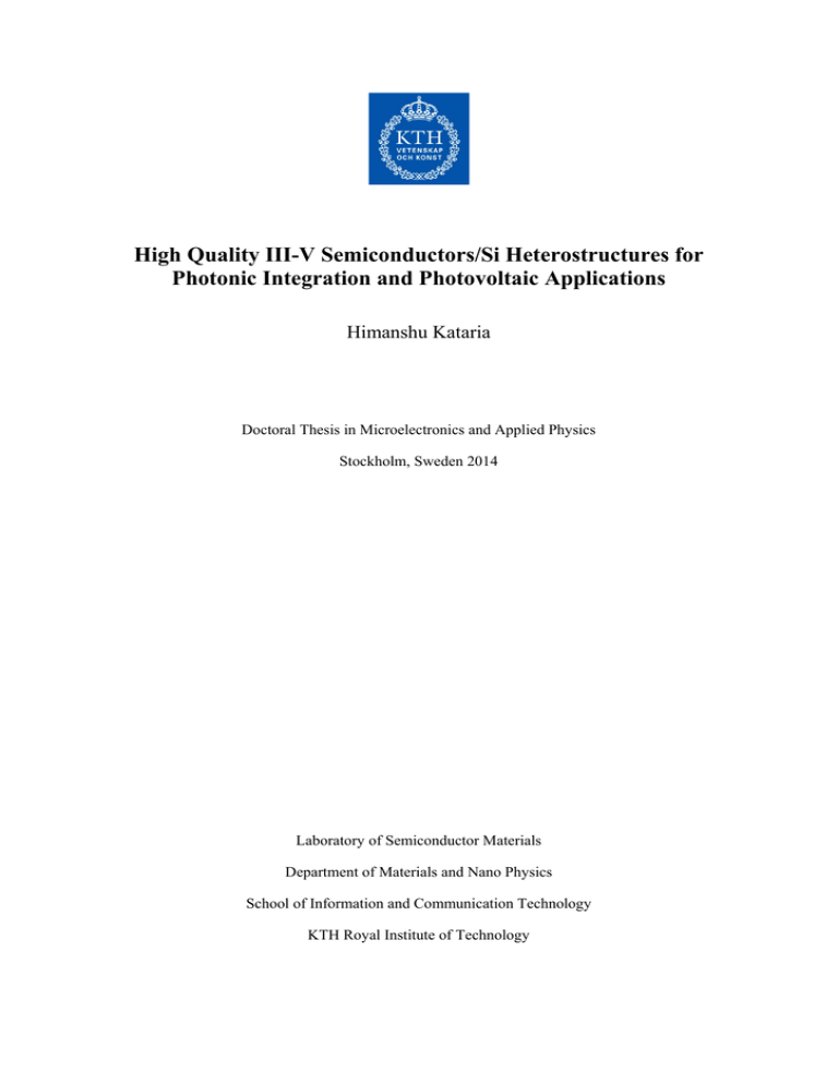 High Quality III-V Semiconductors/Si Heterostructures for Photonic Integration and Photovoltaic Applications High Quality III-V Semiconductors/Si Heterostructures for Photonic Integration and Photovoltaic Applications