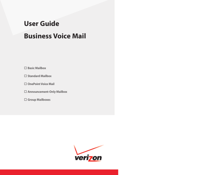 User Guide Business Voice Mail Basic Mailbox Standard Mailbox User Guide Business Voice Mail Basic Mailbox Standard Mailbox