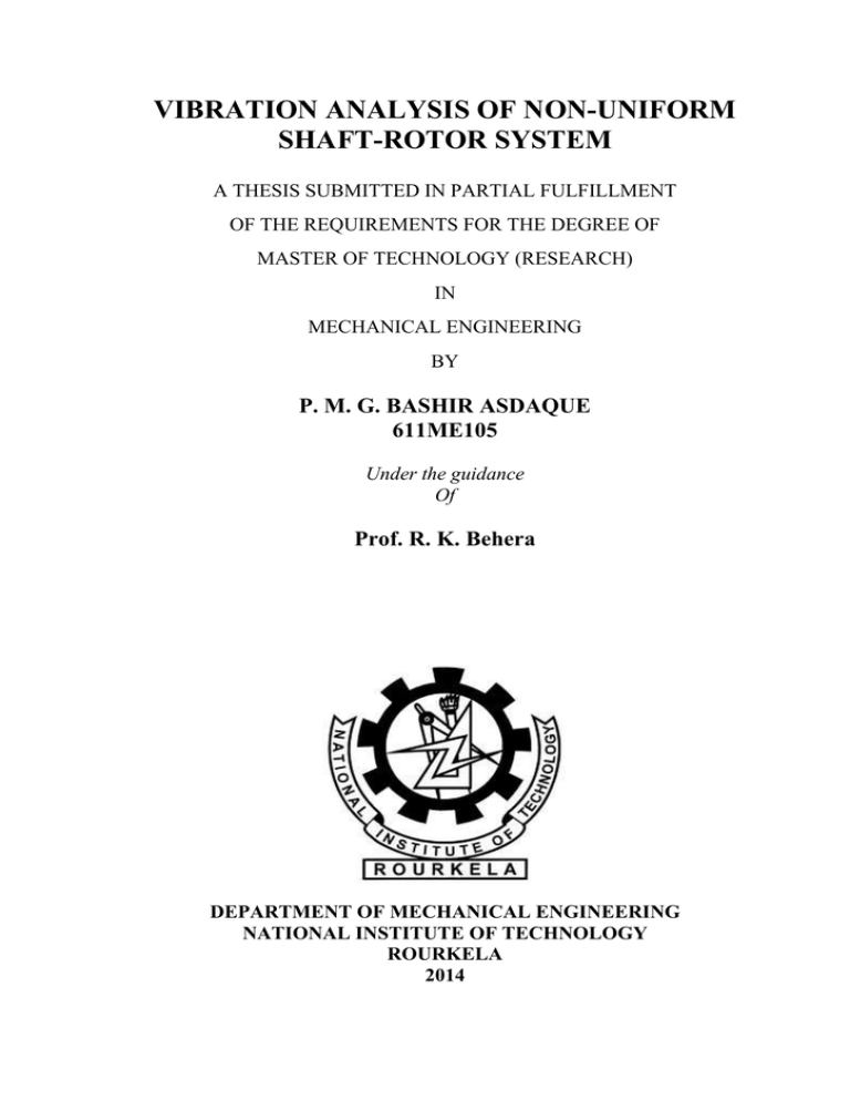 VIBRATION ANALYSIS OF NON-UNIFORM SHAFT-ROTOR SYSTEM VIBRATION ANALYSIS OF NON-UNIFORM SHAFT-ROTOR SYSTEM