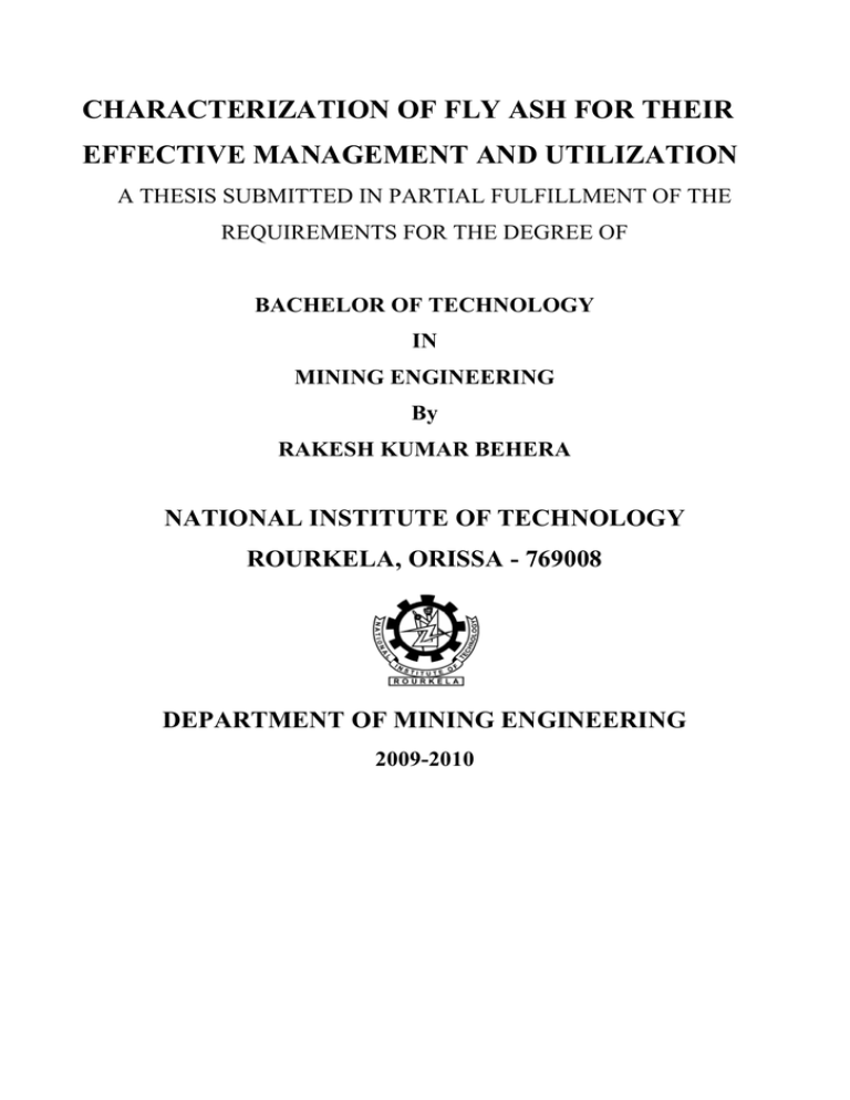 CHARACTERIZATION OF FLY ASH FOR THEIR EFFECTIVE MANAGEMENT AND UTILIZATION CHARACTERIZATION OF FLY ASH FOR THEIR EFFECTIVE MANAGEMENT AND UTILIZATION