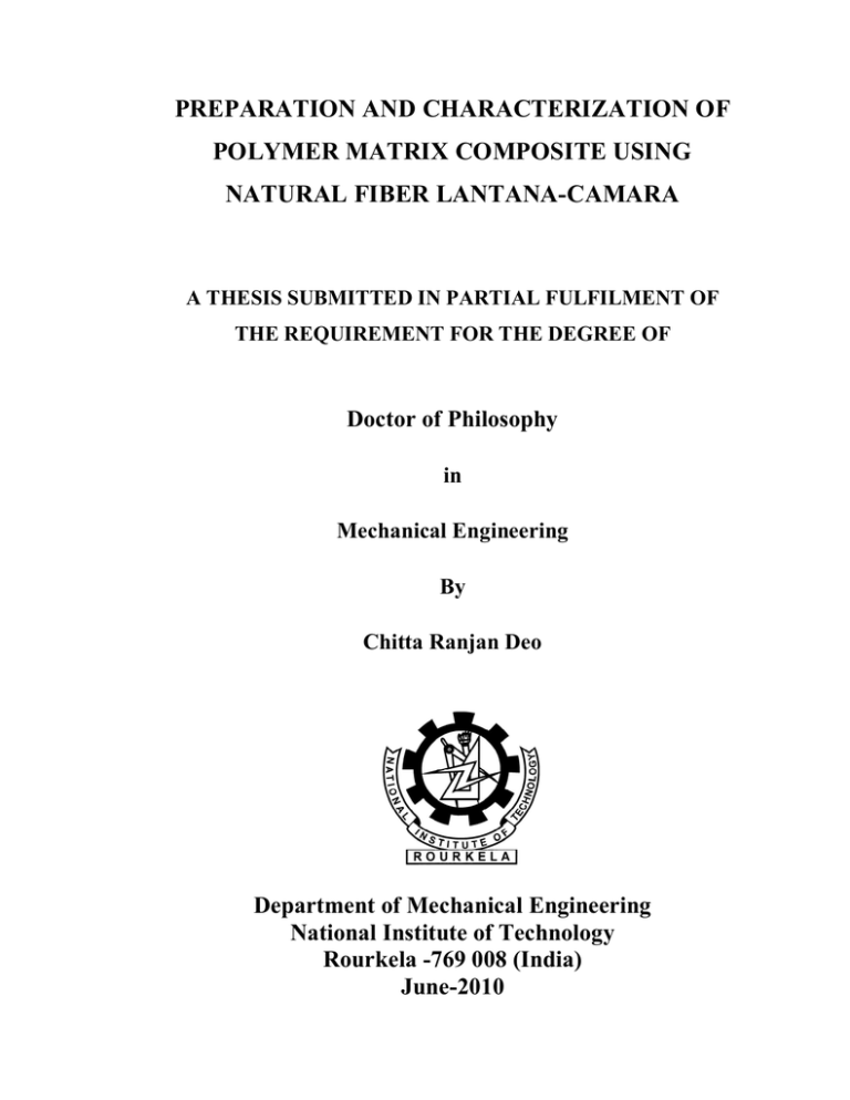 PREPARATION AND CHARACTERIZATION OF POLYMER MATRIX COMPOSITE USING NATURAL FIBER LANTANA-CAMARA PREPARATION AND CHARACTERIZATION OF POLYMER MATRIX COMPOSITE USING NATURAL FIBER LANTANA-CAMARA