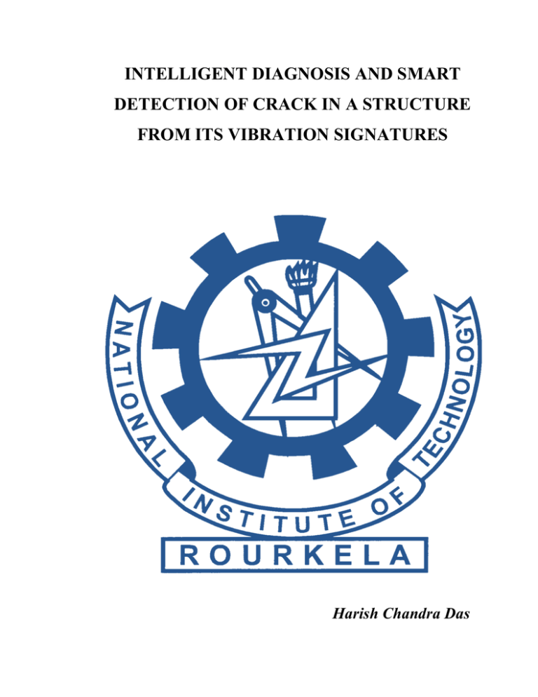 INTELLIGENT DIAGNOSIS AND SMART DETECTION OF CRACK IN A STRUCTURE INTELLIGENT DIAGNOSIS AND SMART DETECTION OF CRACK IN A STRUCTURE