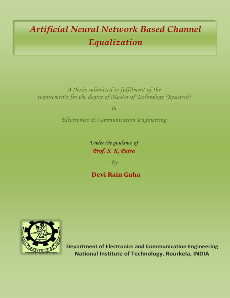 Artificial Neural Network Based Channel Equalization Artificial Neural Network Based Channel Equalization