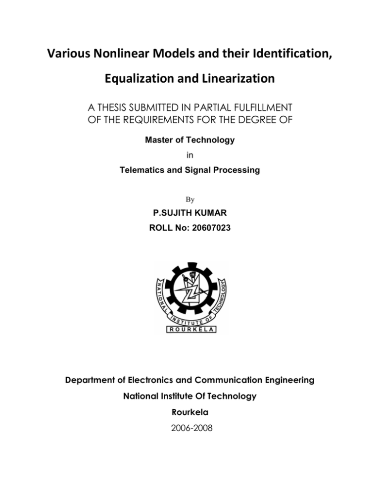 Various Nonlinear Models and their Identification, Equalization and Linearization Various Nonlinear Models and their Identification, Equalization and Linearization