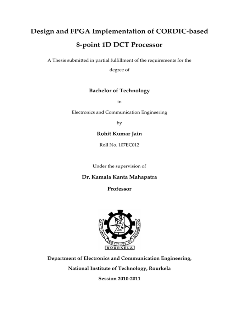 Design and FPGA Implementation of CORDIC-based 8-point 1D DCT Processor Design and FPGA Implementation of CORDIC-based 8-point 1D DCT Processor