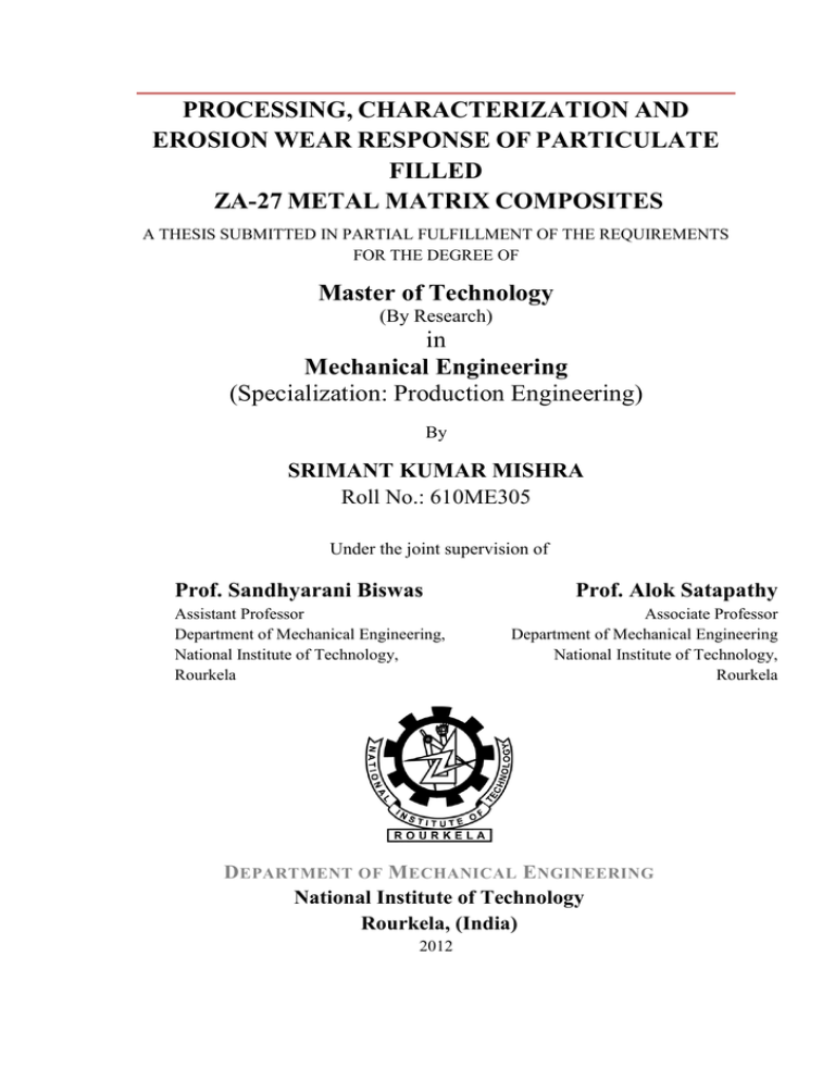 PROCESSING, CHARACTERIZATION AND EROSION PROCESSING, CHARACTERIZATION AND EROSION