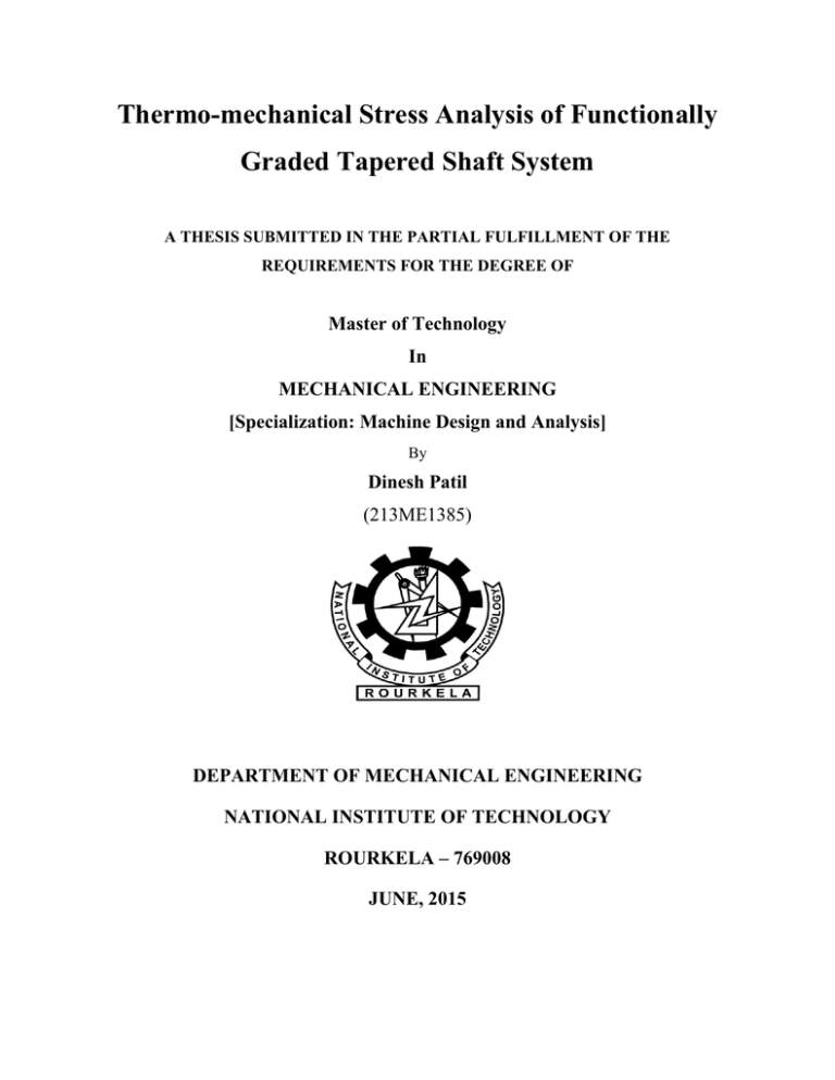 Thermo-mechanical Stress Analysis of Functionally Graded Tapered Shaft System Thermo-mechanical Stress Analysis of Functionally Graded Tapered Shaft System