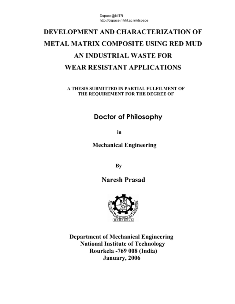DEVELOPMENT AND CHARACTERIZATION OF METAL MATRIX COMPOSITE USING RED MUD DEVELOPMENT AND CHARACTERIZATION OF METAL MATRIX COMPOSITE USING RED MUD