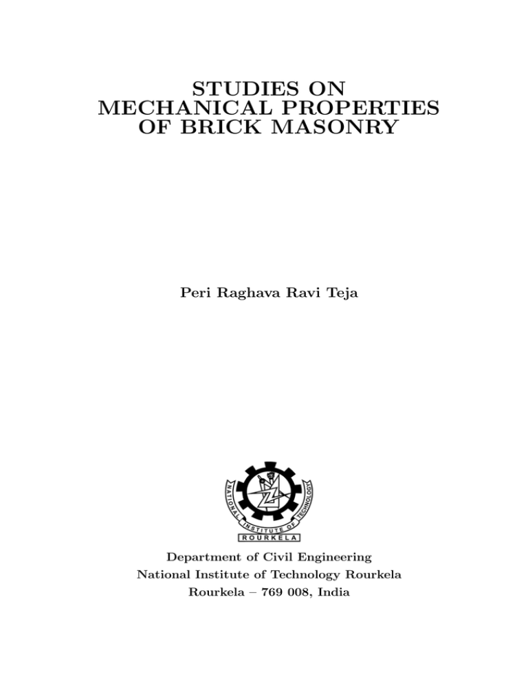 STUDIES ON MECHANICAL PROPERTIES OF BRICK MASONRY Peri Raghava Ravi Teja STUDIES ON MECHANICAL PROPERTIES OF BRICK MASONRY Peri Raghava Ravi Teja