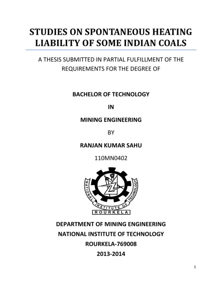 STUDIES ON SPONTANEOUS HEATING LIABILITY OF SOME INDIAN COALS STUDIES ON SPONTANEOUS HEATING LIABILITY OF SOME INDIAN COALS