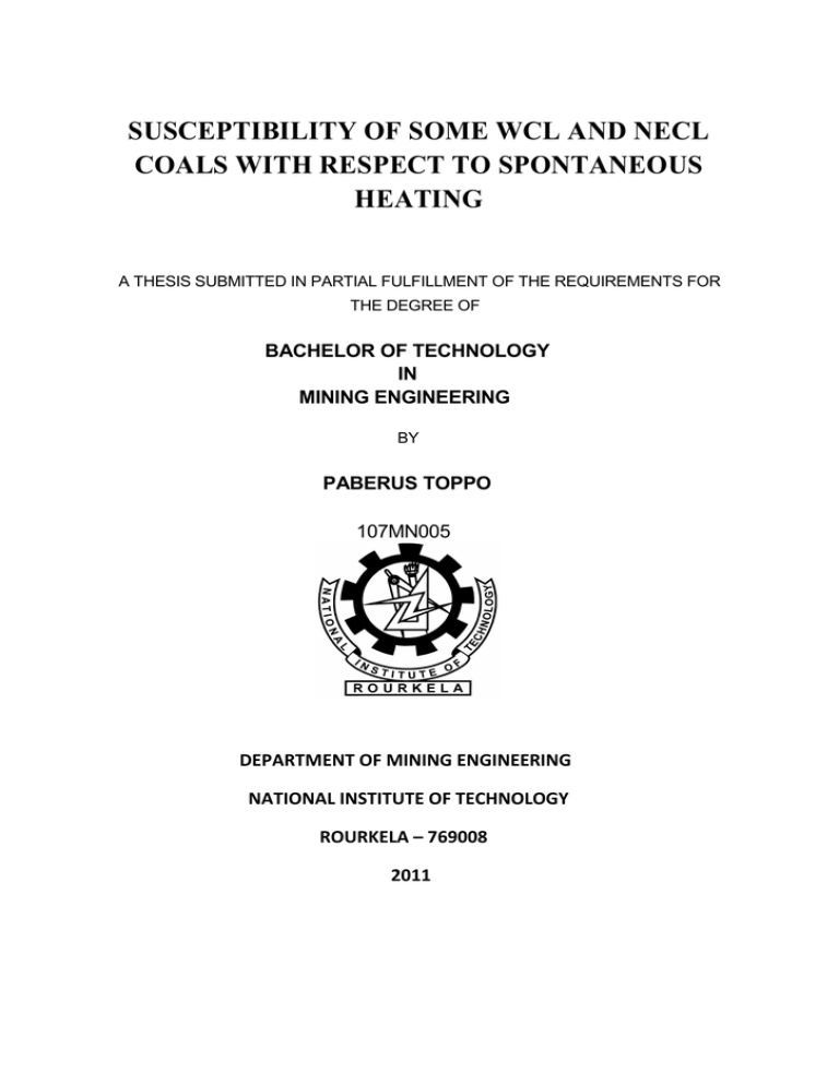 SUSCEPTIBILITY OF SOME WCL AND NECL COALS WITH RESPECT TO SPONTANEOUS HEATING SUSCEPTIBILITY OF SOME WCL AND NECL COALS WITH RESPECT TO SPONTANEOUS HEATING