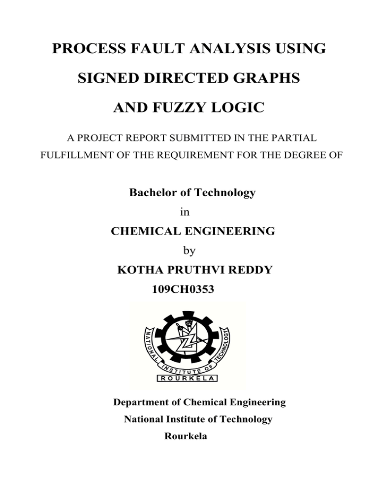 PROCESS FAULT ANALYSIS USING SIGNED DIRECTED GRAPHS AND FUZZY LOGIC PROCESS FAULT ANALYSIS USING SIGNED DIRECTED GRAPHS AND FUZZY LOGIC