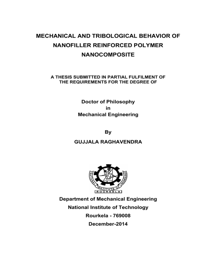 MECHANICAL AND TRIBOLOGICAL BEHAVIOR OF NANOFILLER REINFORCED POLYMER NANOCOMPOSITE MECHANICAL AND TRIBOLOGICAL BEHAVIOR OF NANOFILLER REINFORCED POLYMER NANOCOMPOSITE
