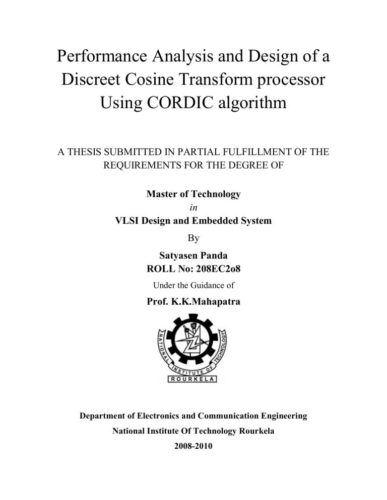 Performance Analysis and Design of a Discreet Cosine Transform processor Performance Analysis and Design of a Discreet Cosine Transform processor