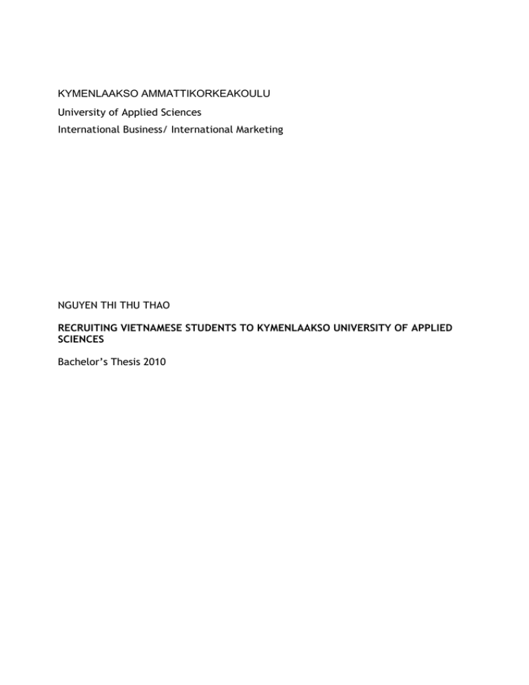 KYMENLAAKSO AMMATTIKORKEAKOULU University of Applied Sciences International Business/ International Marketing KYMENLAAKSO AMMATTIKORKEAKOULU University of Applied Sciences International Business/ International Marketing