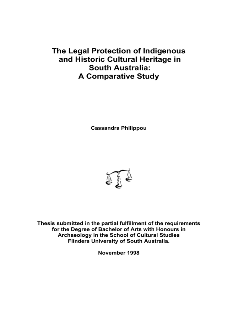 The Legal Protection of Indigenous and Historic Cultural Heritage in South Australia: The Legal Protection of Indigenous and Historic Cultural Heritage in South Australia: