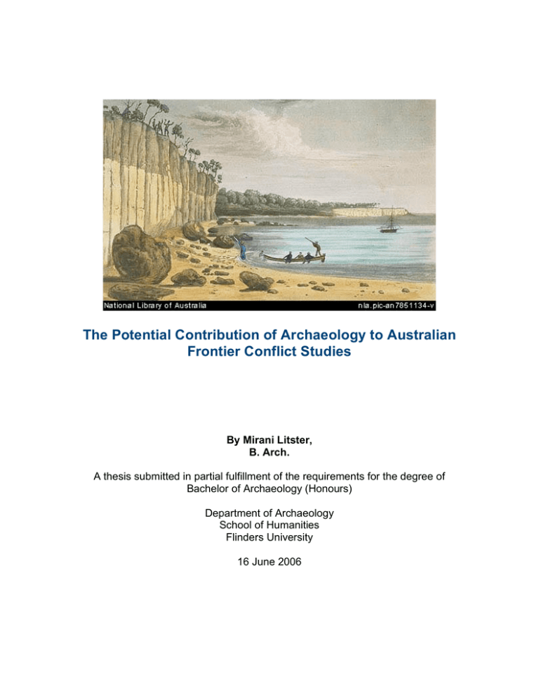 The Potential Contribution of Archaeology to Australian Frontier Conflict Studies The Potential Contribution of Archaeology to Australian Frontier Conflict Studies