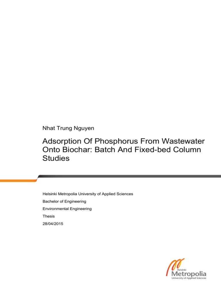 Adsorption Of Phosphorus From Wastewater Onto Biochar: Batch And Fixed-bed Column Studies Adsorption Of Phosphorus From Wastewater Onto Biochar: Batch And Fixed-bed Column Studies