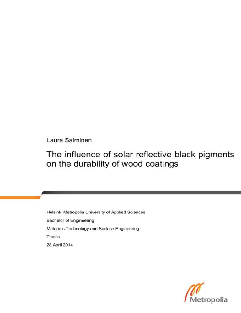 The influence of solar reflective black pigments Laura Salminen The influence of solar reflective black pigments Laura Salminen