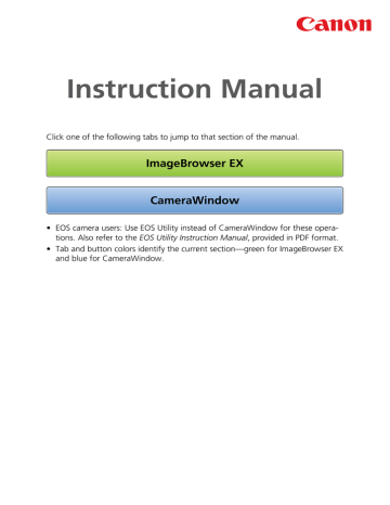 Instruction Manual ImageBrowser EX CameraWindow Instruction Manual ImageBrowser EX CameraWindow