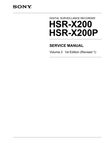 HSR-X200 HSR-X200P SERVICE MANUAL Volume 2 1st Edition (Revised 1) HSR-X200 HSR-X200P SERVICE MANUAL Volume 2 1st Edition (Revised 1)