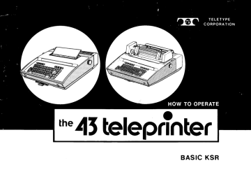 http://www.bighole.nl/pub/mirror/www.bitsavers.org/pdf/teletype/KSR43_Operators_Mar82.pdf http://www.bighole.nl/pub/mirror/www.bitsavers.org/pdf/teletype/KSR43_Operators_Mar82.pdf