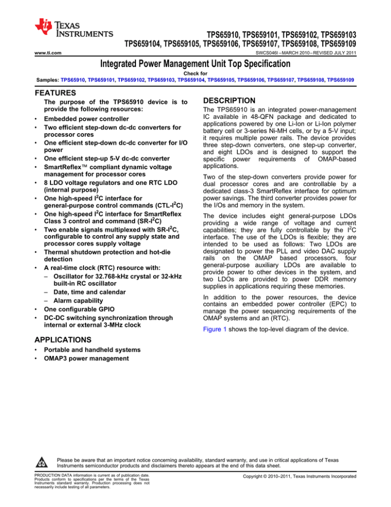 Integrated Power Management Unit Top Specification TPS65910 TPS659104, FEATURES Integrated Power Management Unit Top Specification TPS65910 TPS659104, FEATURES