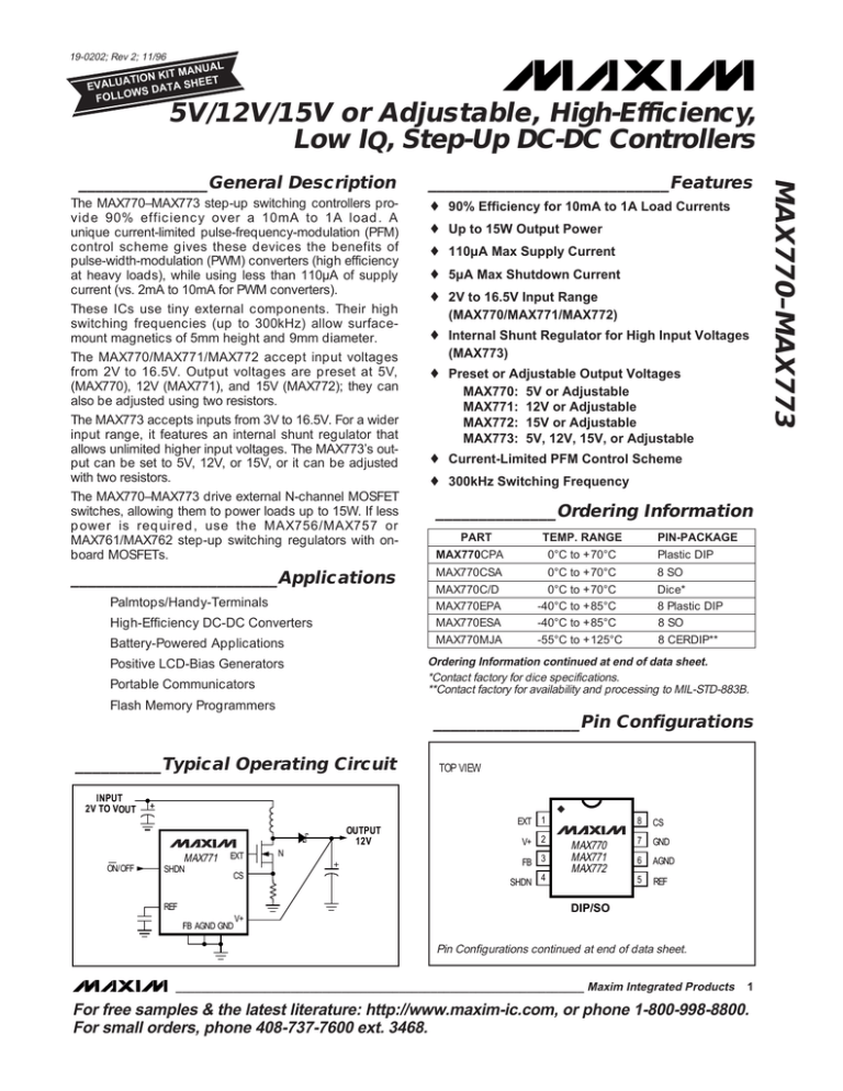 MAX770–MAX773 5V/12V/15V or Adjustable, High-Efficiency, Low I , Step-Up DC-DC Controllers MAX770–MAX773 5V/12V/15V or Adjustable, High-Efficiency, Low I , Step-Up DC-DC Controllers