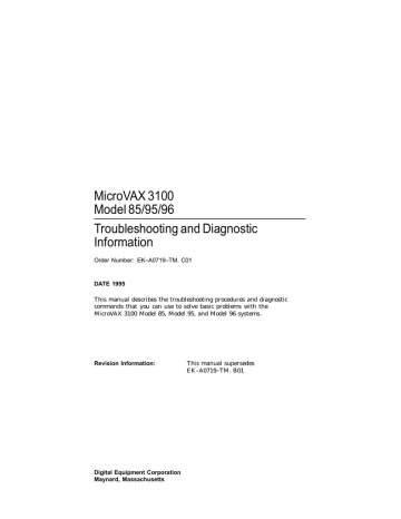 MicroVAX 3100 Model 85/95/96 Troubleshooting and Diagnostic Information MicroVAX 3100 Model 85/95/96 Troubleshooting and Diagnostic Information