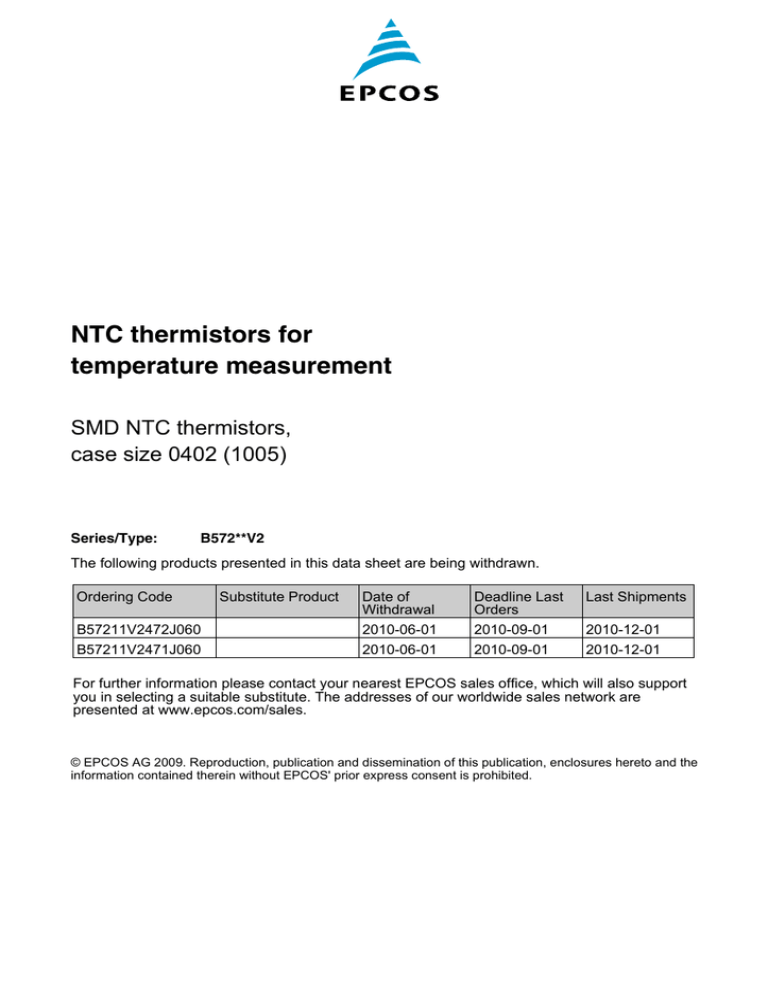 NTC thermistors for temperature measurement SMD NTC thermistors, case size 0402 (1005) NTC thermistors for temperature measurement SMD NTC thermistors, case size 0402 (1005)